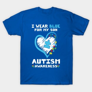 I Wear Blue For My Son Autism Awareness T-Shirt